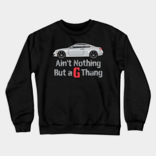 G-Thang Silver Crewneck Sweatshirt